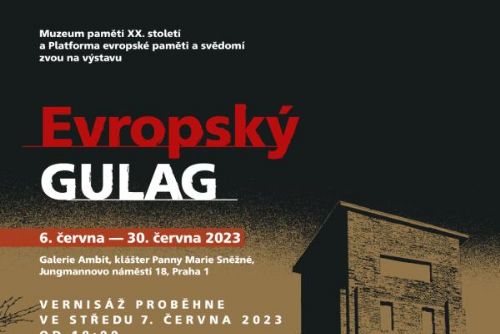 Foto: Výstava Evropský gulag připomene Pražanům historii východoevropských táborů otrockých prací